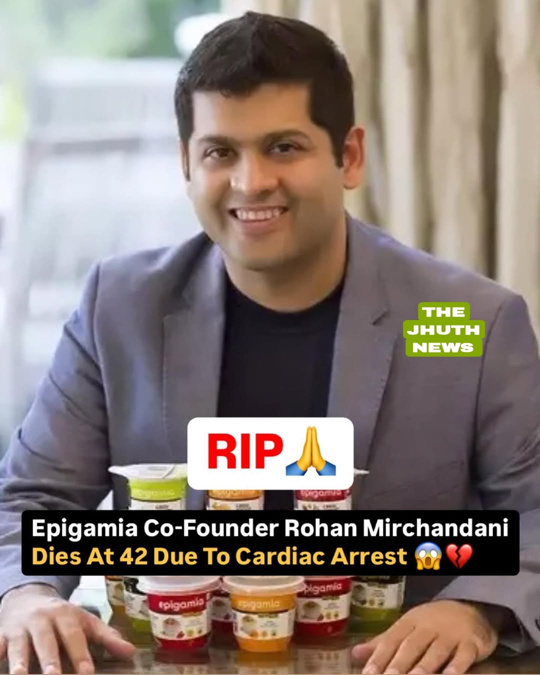 Epigamia Co-founder Rohan Mirchandani passed away at 42 due to a heart attack