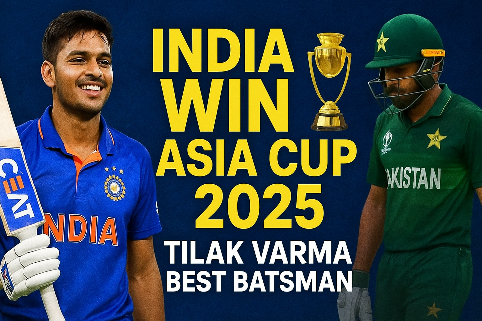 🇮🇳 Asia Cup 2025 Final: India Clinch Historic Win Against Pakistan — Tilak Varma Shines as Best Batsman